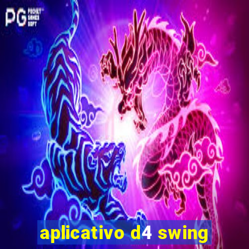 aplicativo d4 swing